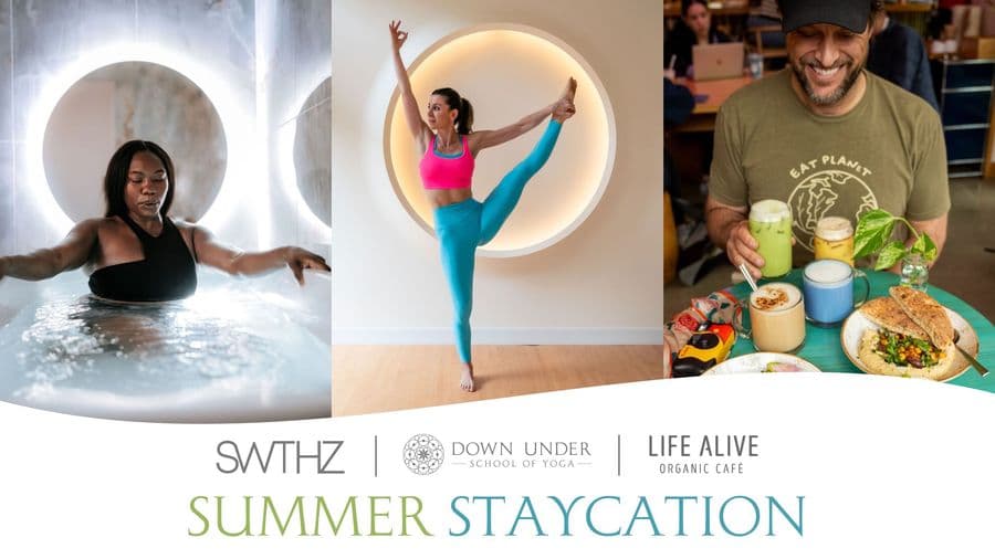 Down Under Yoga, Life Alive, and SweatHouz—three local wellness brands behind the Summer Staycation Package.